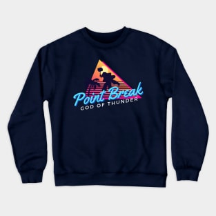 Point Break Party Thor - Retro 80s 90s God of Thunder by Kelly Design Company Crewneck Sweatshirt